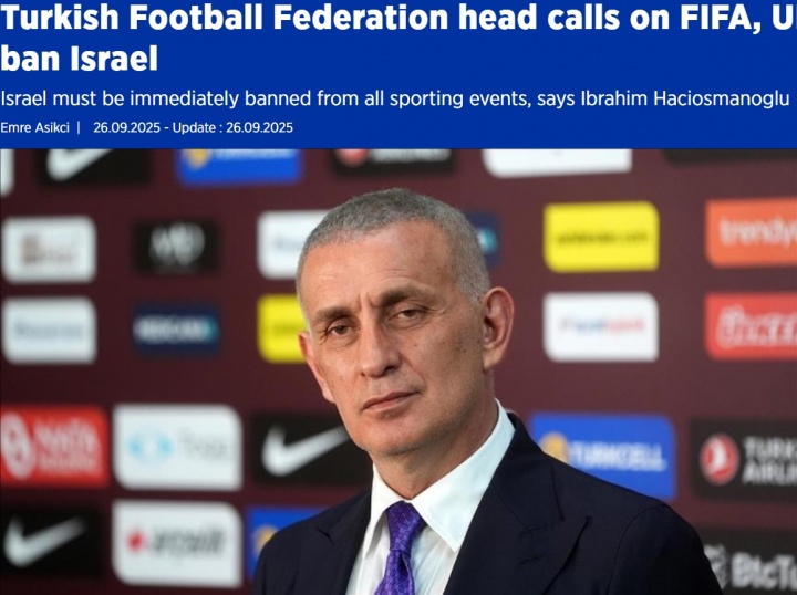 土耳其足協(xié)要求全面禁賽以色列，已致信FIFA、UEFA及全球各足協(xié)
